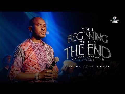 THE BEGINNING OF THE END | Pastor Tope Munis | RCCG Living Seed Church Omole #rccg #rccglsc #faith