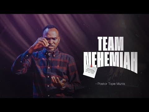 TEAM NEHEMIAH | PASTOR TOPE MUNIS | RCCG Living Seed Church Omole #peace #godsword #love #rccglsc