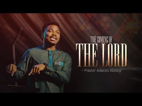 THE COMING OF THE LORD | Pastor Adeola Abolaji | RCCG LSC Omole #SecondComing #revelations #rapture